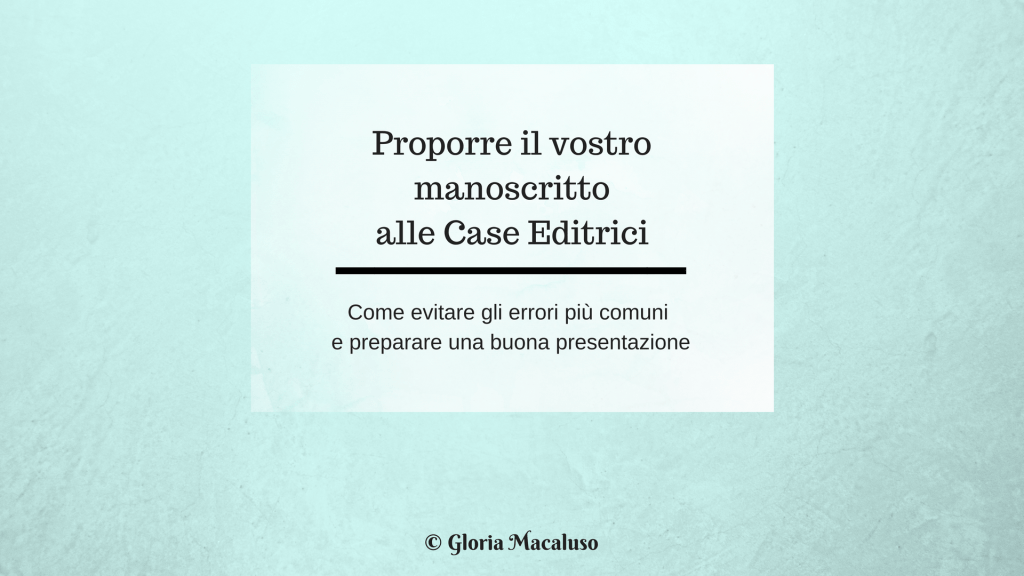 Case Editrici – Come proporre un&nbsp;manoscritto