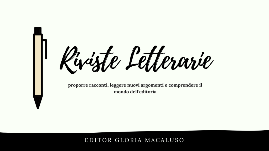 Riviste Letterarie per aspiranti scrittori – inviare opere e comprendere&nbsp;l’editoria