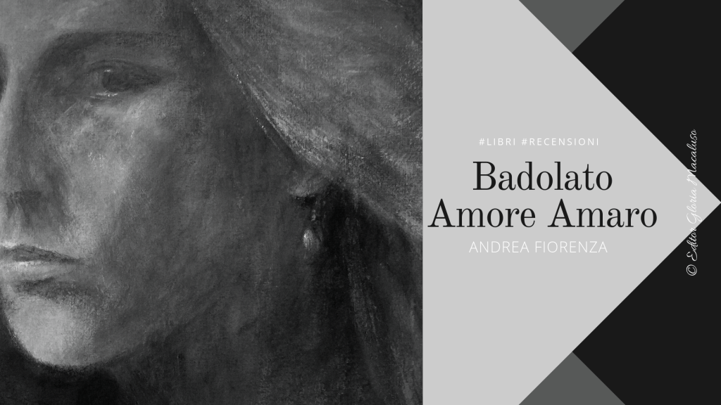 Libri: Badolato amore amaro – Andrea&nbsp;Fiorenza