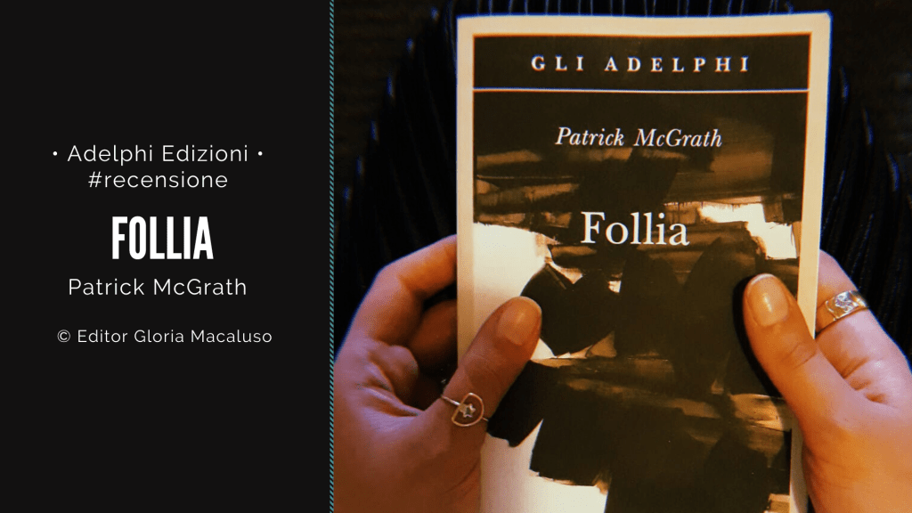 Libri: Follia di Patrick McGrath – un’ossessione