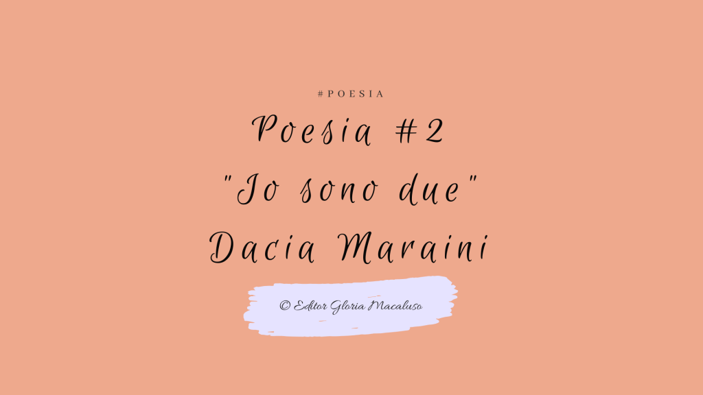 Poesia #2 – Dacia Maraini (e le sue&nbsp;sorelle)