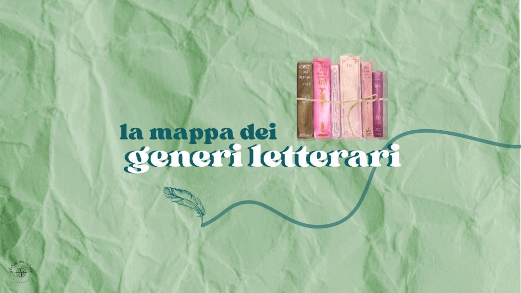 Quali sono i generi letterari? – La mappa della&nbsp;narrativa