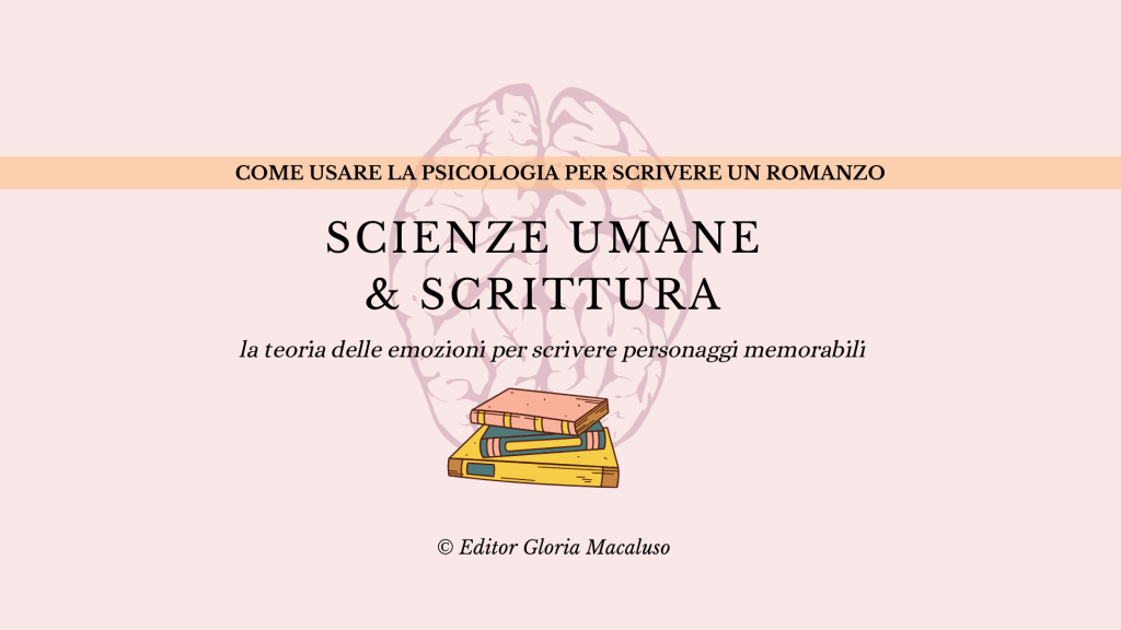 Scienze Umane per scrivere: creare personaggi reali studiando la&nbsp;psicologia