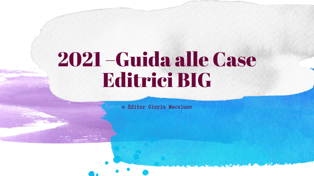 2021 – Guida alle Case Editrici&nbsp;BIG