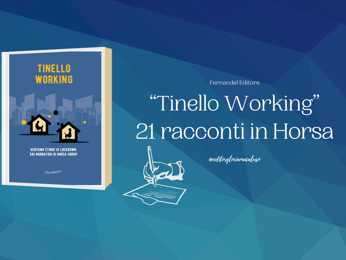 “Tinello Working” – l’esperienza di scrittura in&nbsp;Horsa